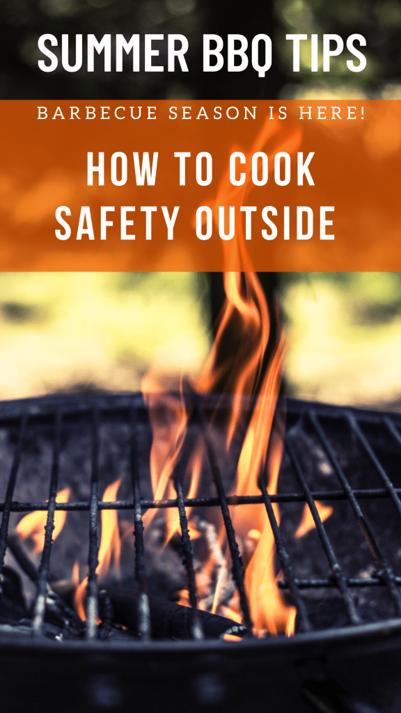 How to cook safety outside - Summer BBQ tips - Hill and Dale Outdoors